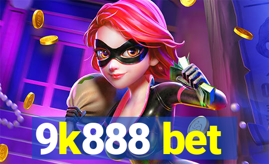 9k888 bet